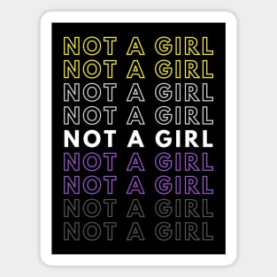 Not A Girl | Nonbinary Pride Gift | Christmas Present for Enby Magnet